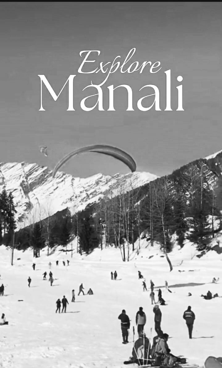 Explore Manali 5 Days / 4 Nights Trip